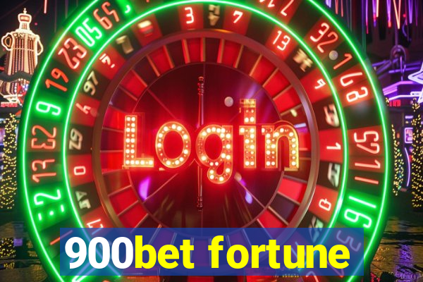 900bet fortune